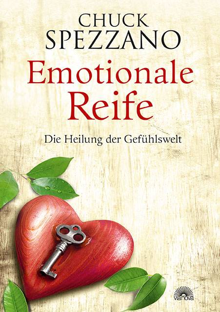 Emotionale Reife Die Heilung der Gefühlswelt