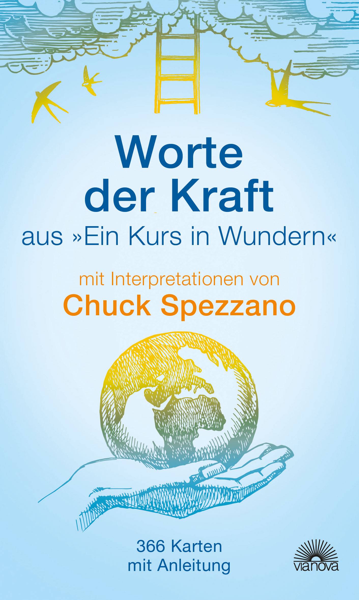 Worte der Kraft, Karten aus 'Ein Kurs in Wundern'. 366 Karten mit Anleitung. Mit Interpretationen von Chuck Spezzano
