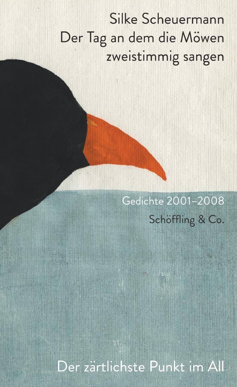 Der Tag an dem die Möwen zweistimmig sangen Gedichte 2001-2008