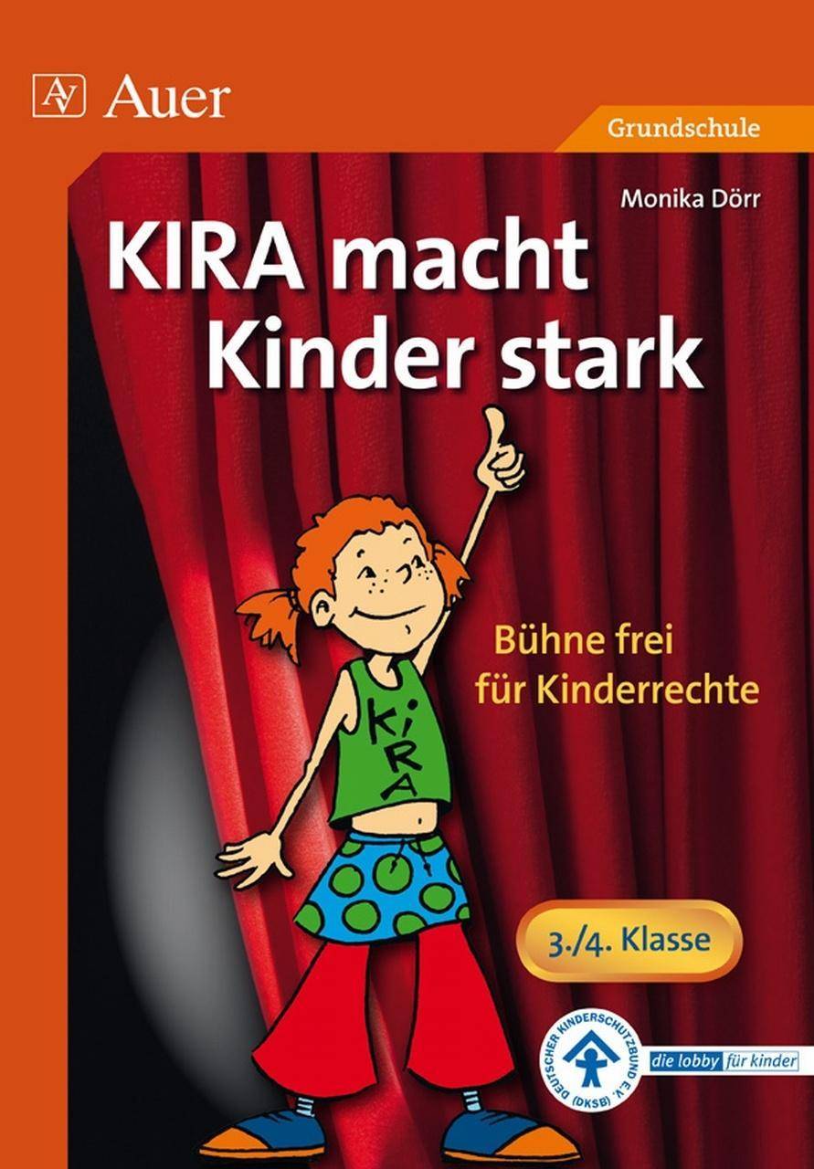 KIRA macht Kinder stark Bühne frei für Kinderrechte (1. bis 4. Klasse)