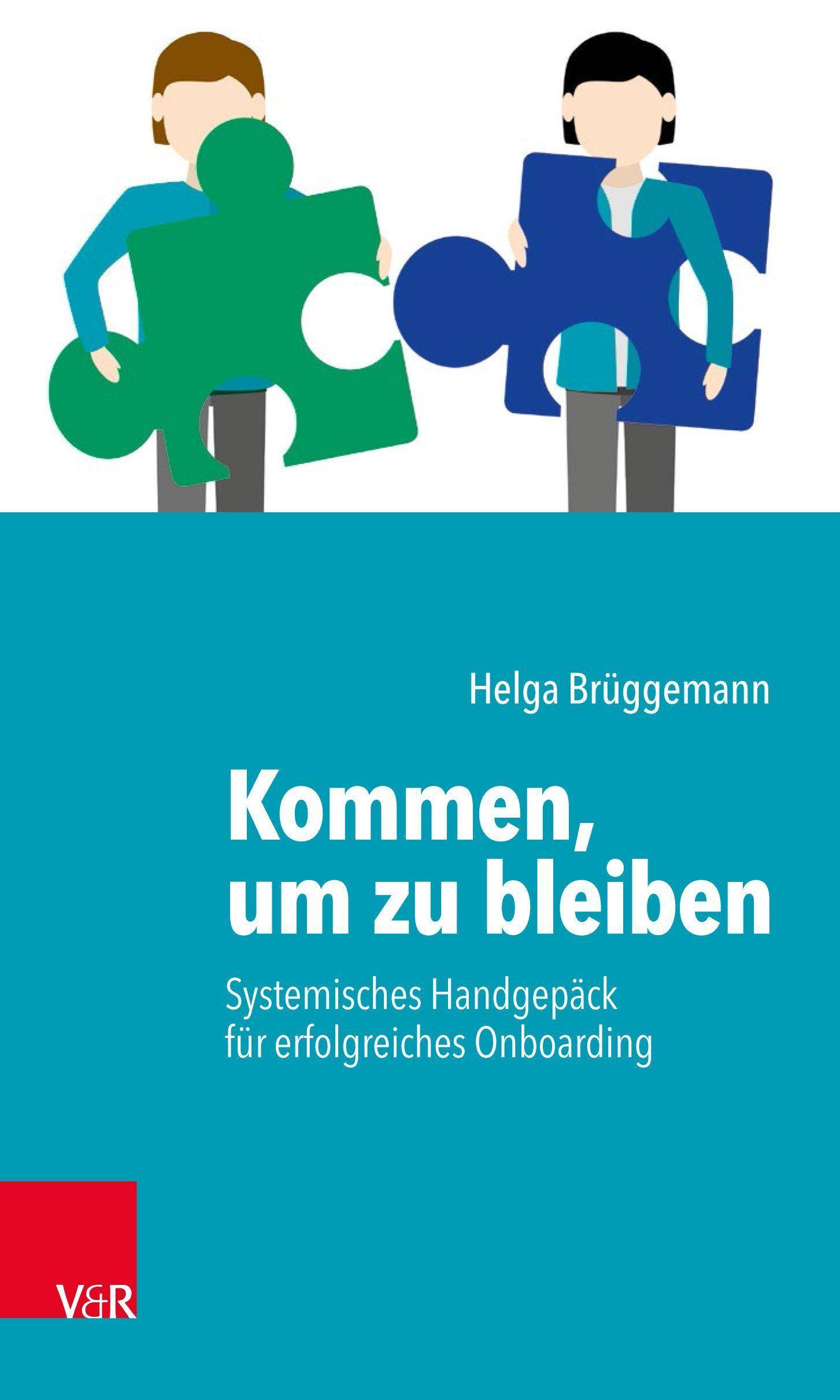 Kommen, um zu bleiben Systemisches Handgepäck für ein erfolgreiches Onboarding. Besteht aus: 1 Buch, 1 E-Book