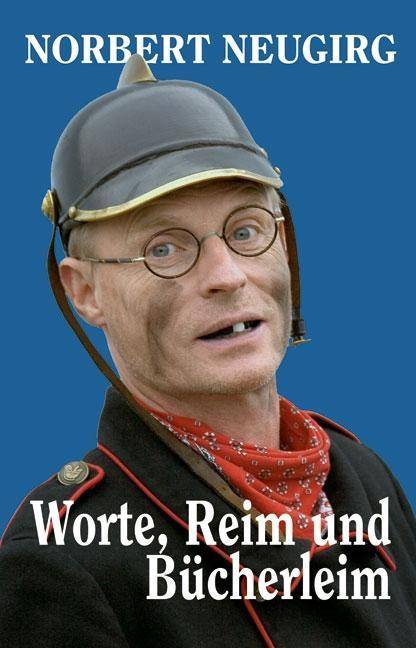 Worte, Reim und Bücherleim Kolumnen und Gedichte
