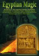 Egyptian Magic, Ägyptische Magie Eine Darstellung der alten magischen Praktiken, einschließlich des Gebrauchs von Amuletten, Namen, Zauberein, Figur