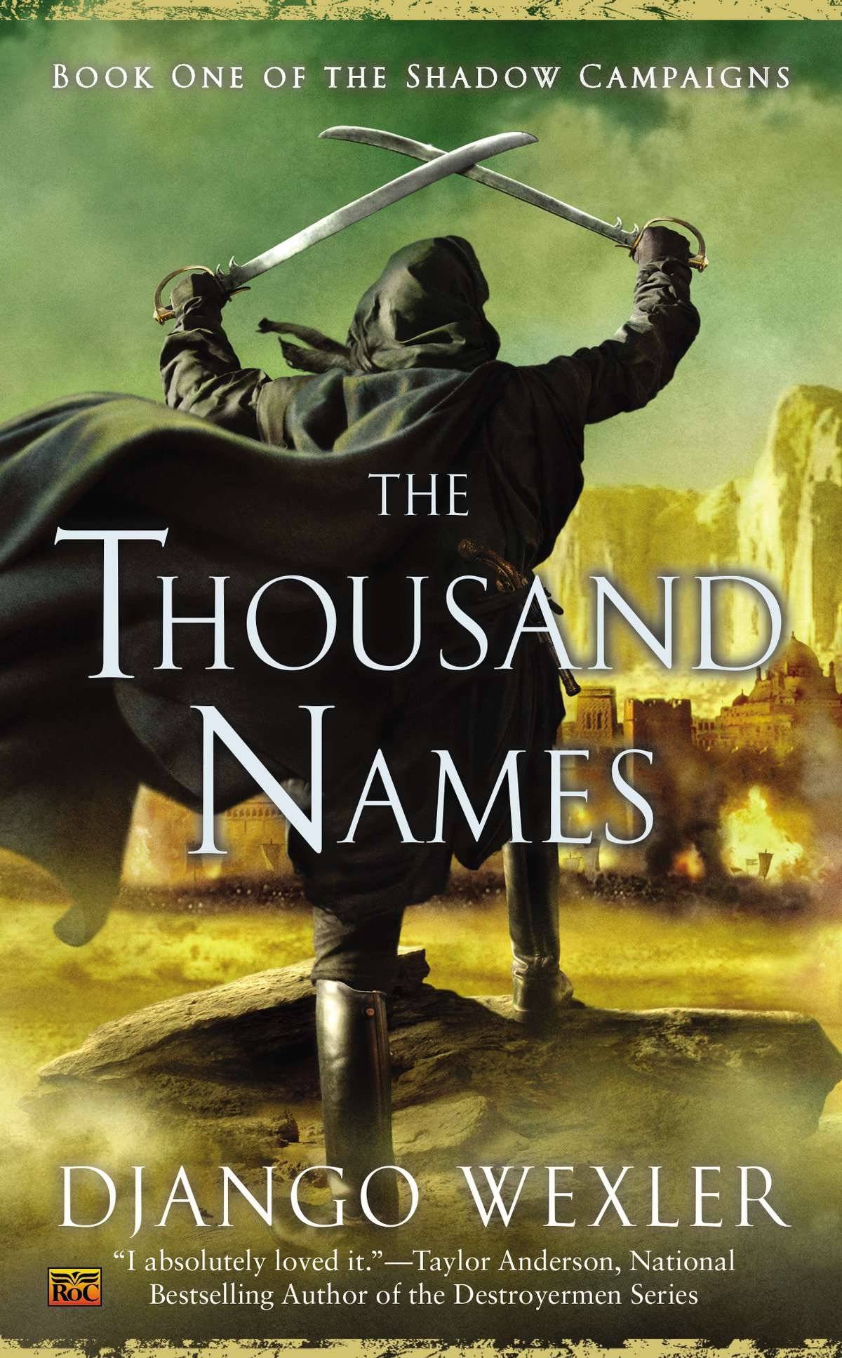 The Thousand Names Book One of the Shadow Campaigns
