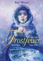 Frostfeuer - Herzzapfen Band  1 - Buch Eins