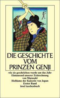 Die Geschichte vom Prinzen Genji, 2 Bde. Wie sie geschrieben wurde um das Jahr eintausend unserer Zeitrechnung