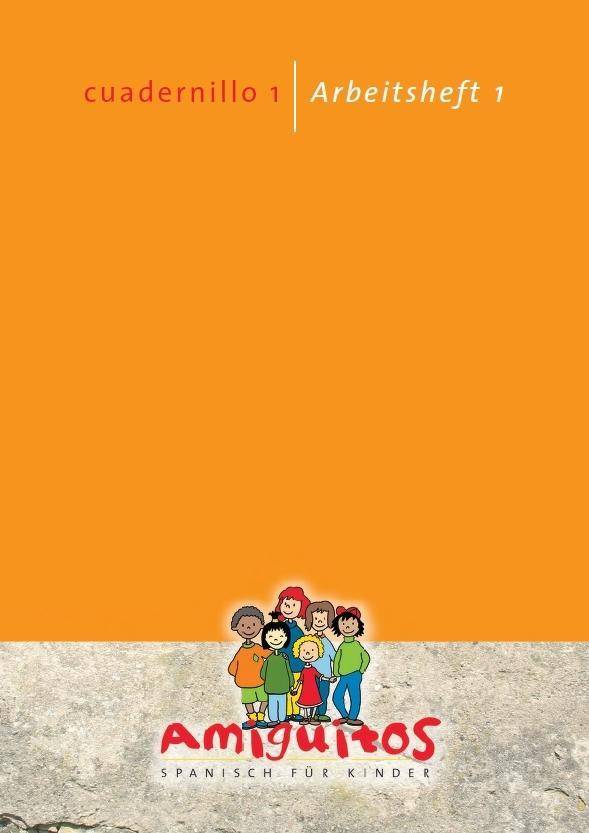 cuadernillo, Arbeitsheft. Bd.1 Spanisch für Kinder. Spanisch lernen mit Spaß am Spielerischen für Kinder von 3 bis 12 Jahren