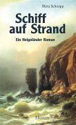 Schiff auf Strand Ein Helgoländer Roman
