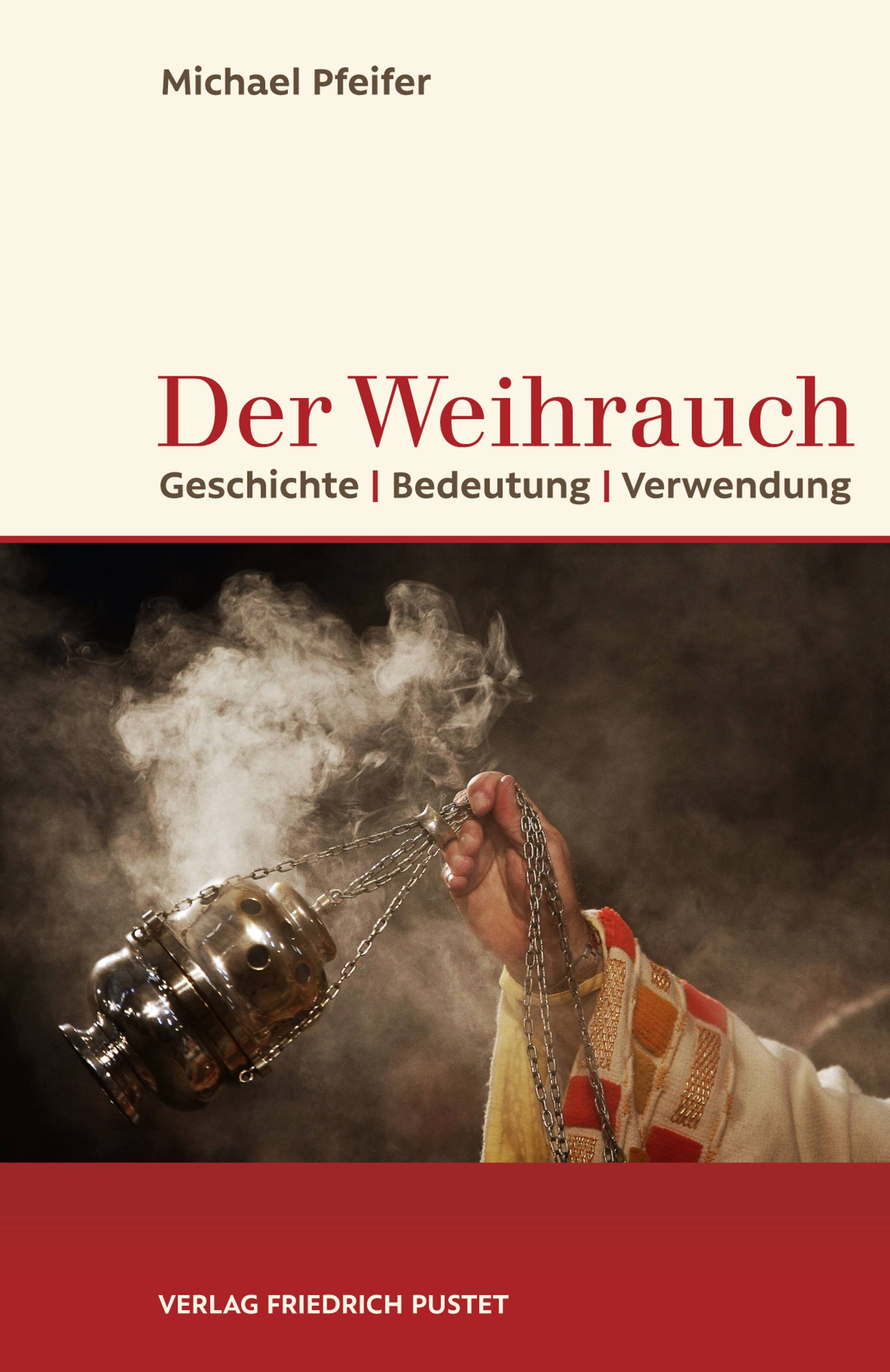 Der Weihrauch Geschichte, Bedeutung, Verwendung