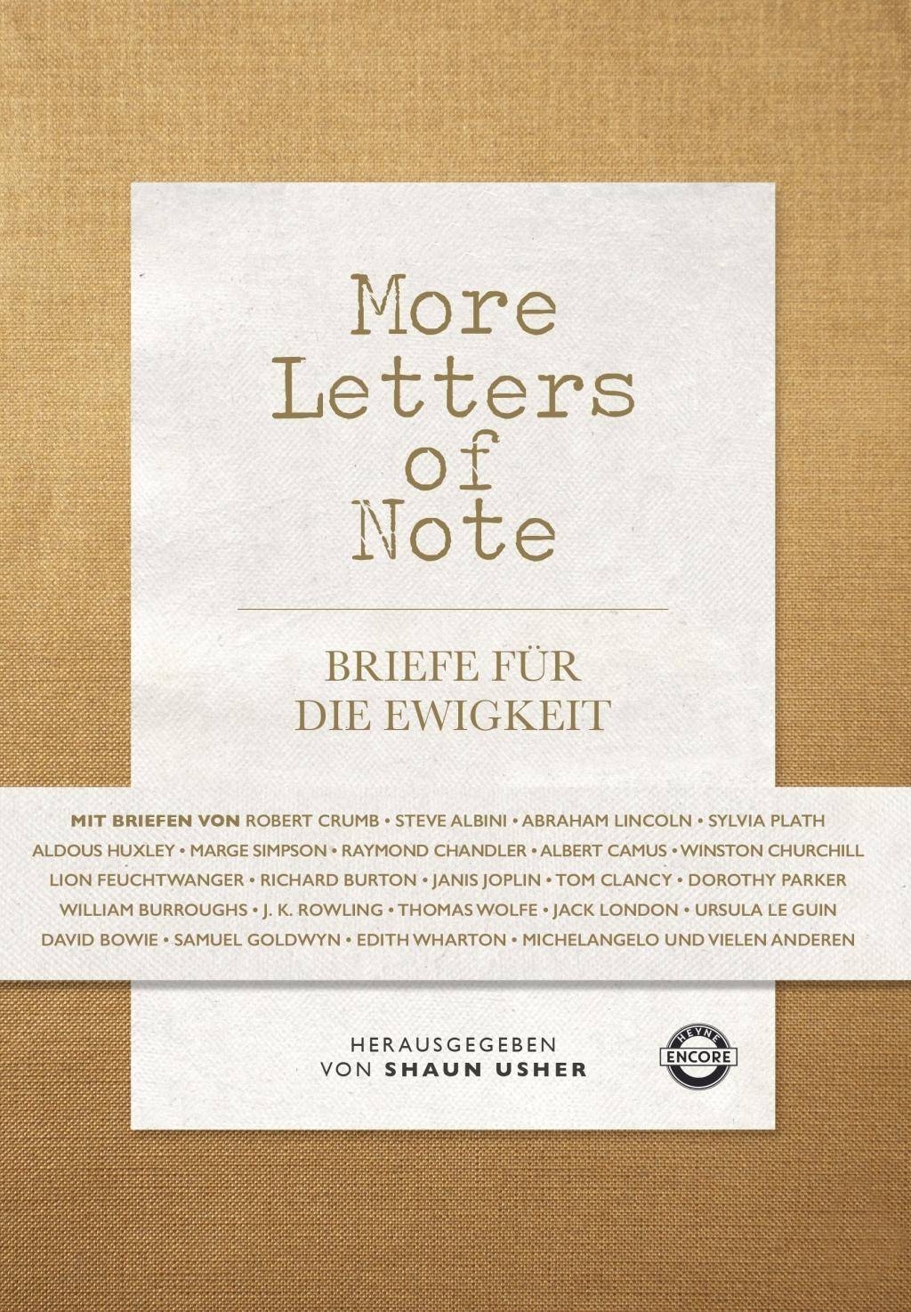 More Letters of Note Briefe für die Ewigkeit