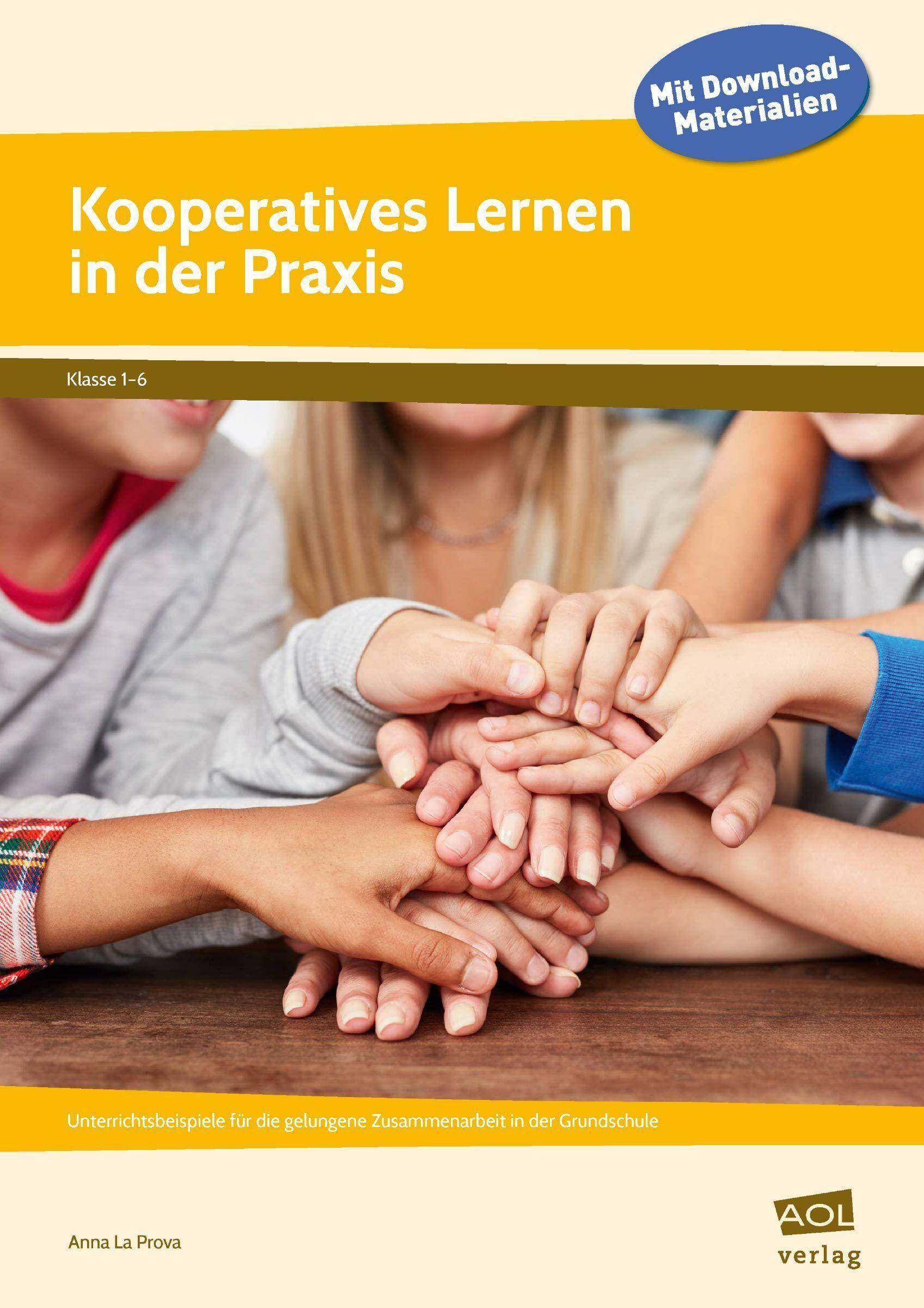 Kooperatives Lernen in der Praxis 1. bis 6. Klasse