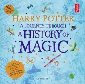 Harry Potter - A Journey Through A History of Magic 20 Years of Harry Potter Magic, Begleitbuch zur Ausstellung, Harry Potter