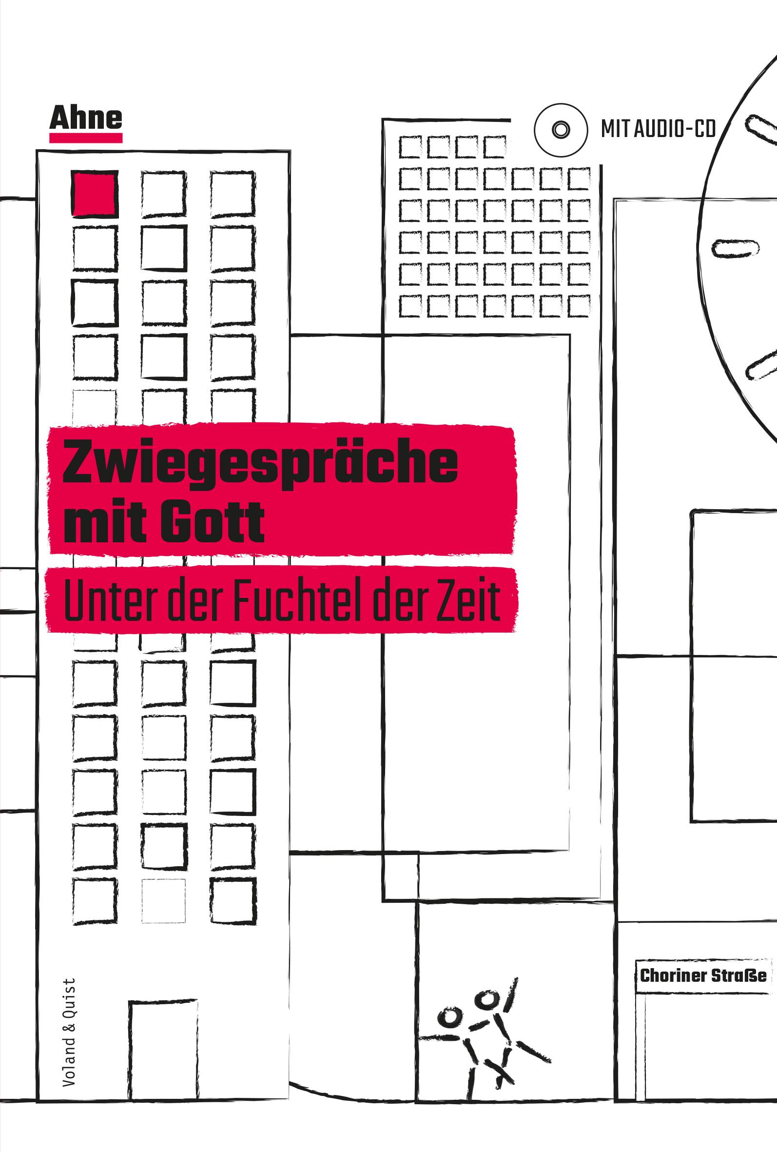 Zwiegespräche mit Gott Unter der Fuchtel der Zeit