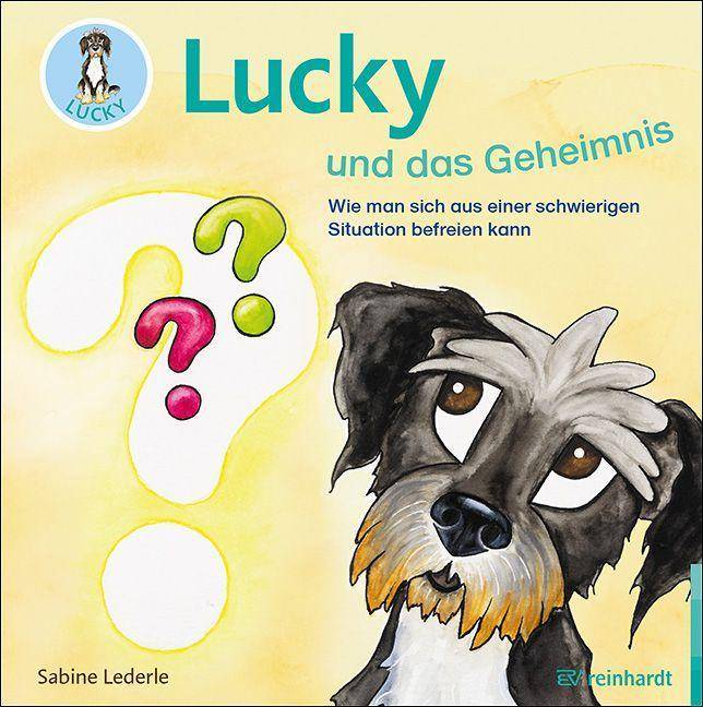 Lucky und das Geheimnis Wie man sich aus einer schwierigen Situation befreien kann