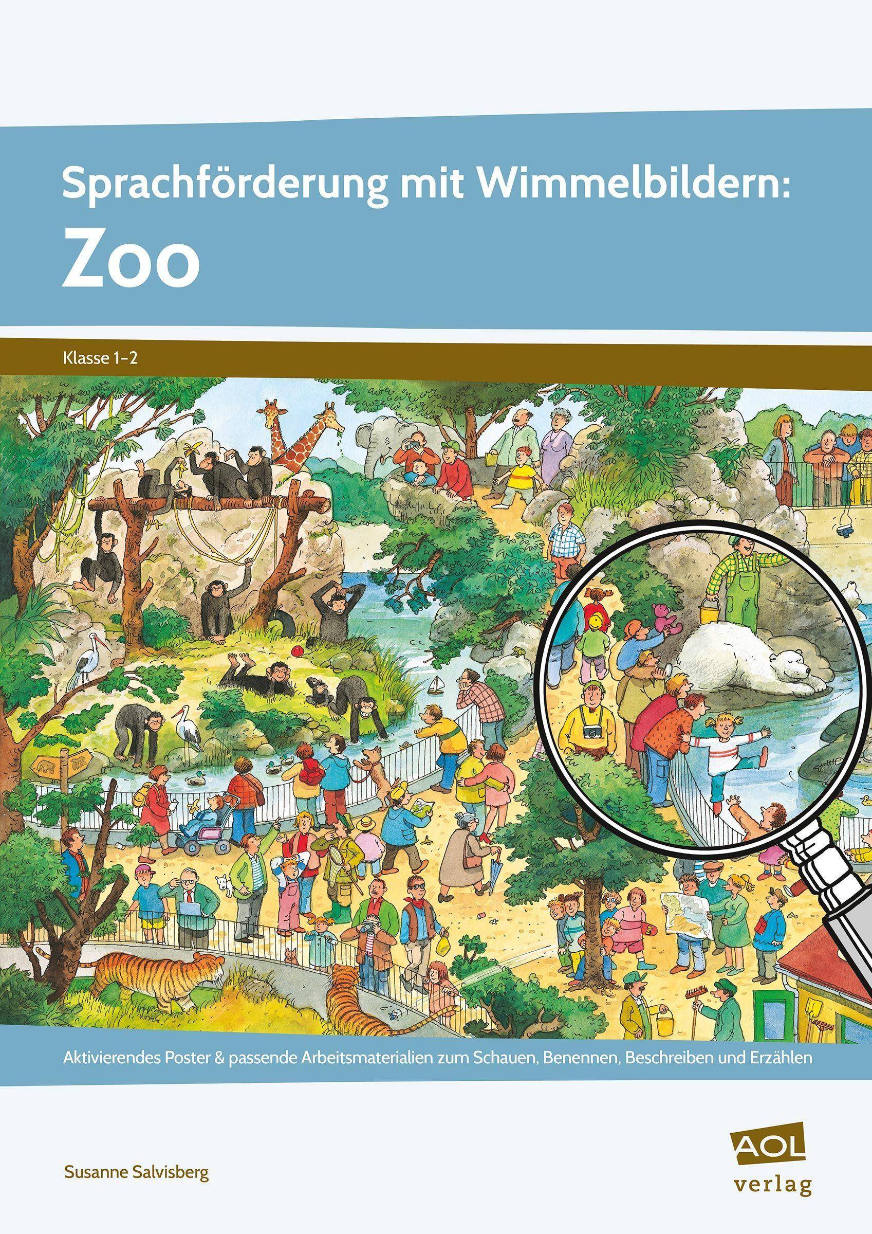 Sprachförderung mit Wimmelbildern: Zoo Aktivierendes Poster & passende Arbeitsmaterialien zum Schauen, Benennen, Beschreiben und Erzählen (1. und