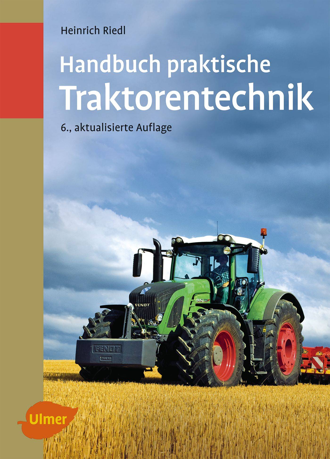 Handbuch praktische Traktorentechnik Grundlagen, Fehlersuche, Selbsthilfe