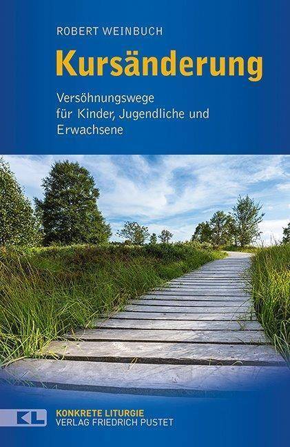 Kursänderung Versöhnungswege für Kinder, Jugendliche und Erwachsene