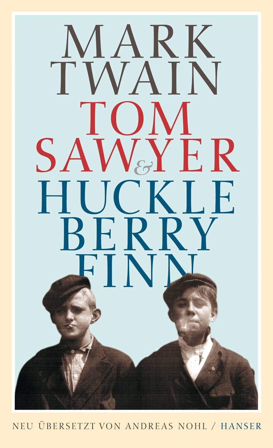 Tom Sawyer & Huckleberry Finn Neue Übersetzung