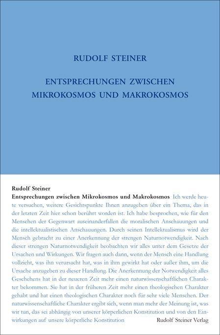 Entsprechungen zwischen Mikrokosmos und Makrokosmos Der Mensch - eine Hieroglyphe des Weltenalls. Sechzehn Vorträge, Dornach 1920