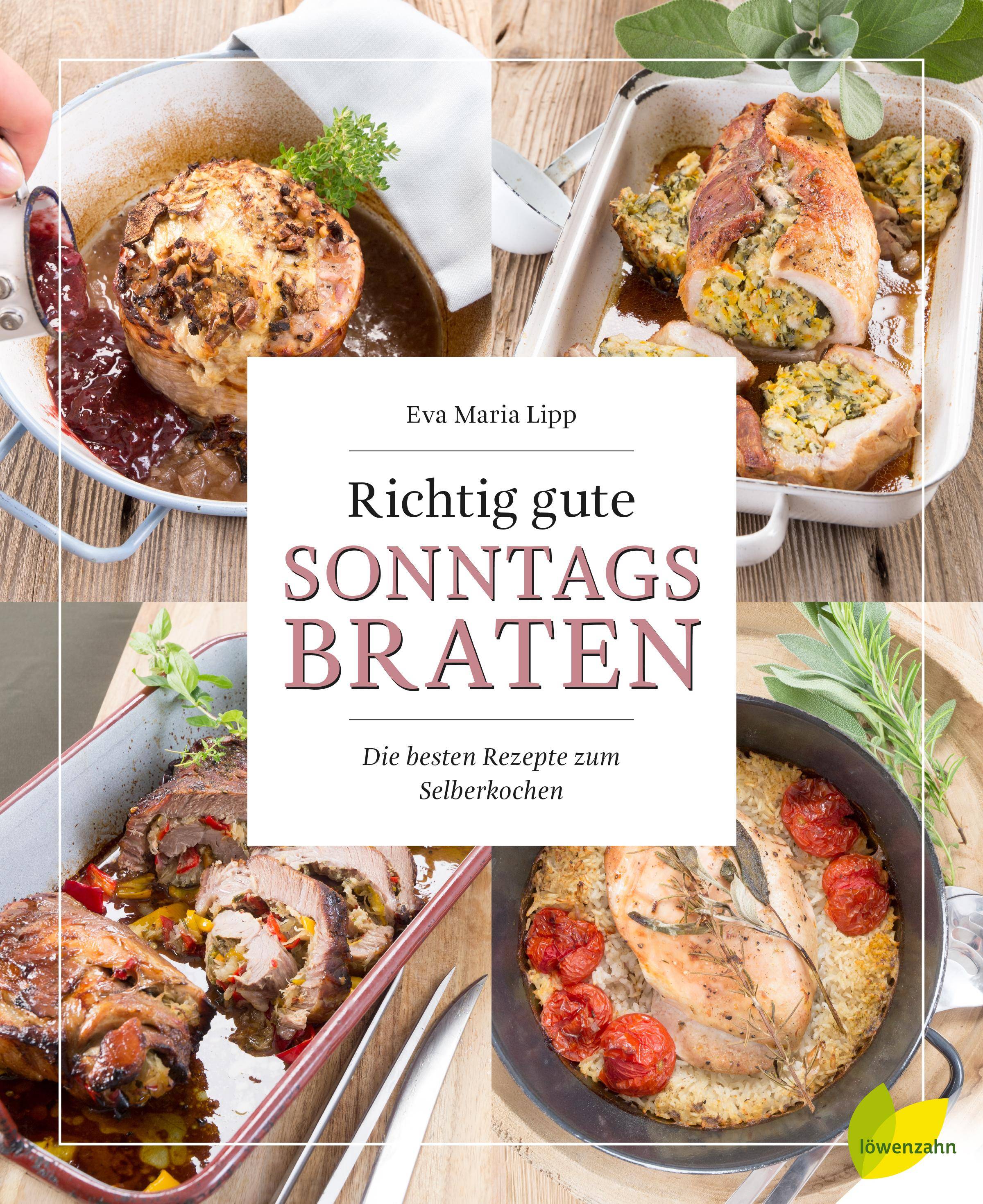 Richtig gute Sonntagsbraten Die besten Rezepte zum Selberkochen