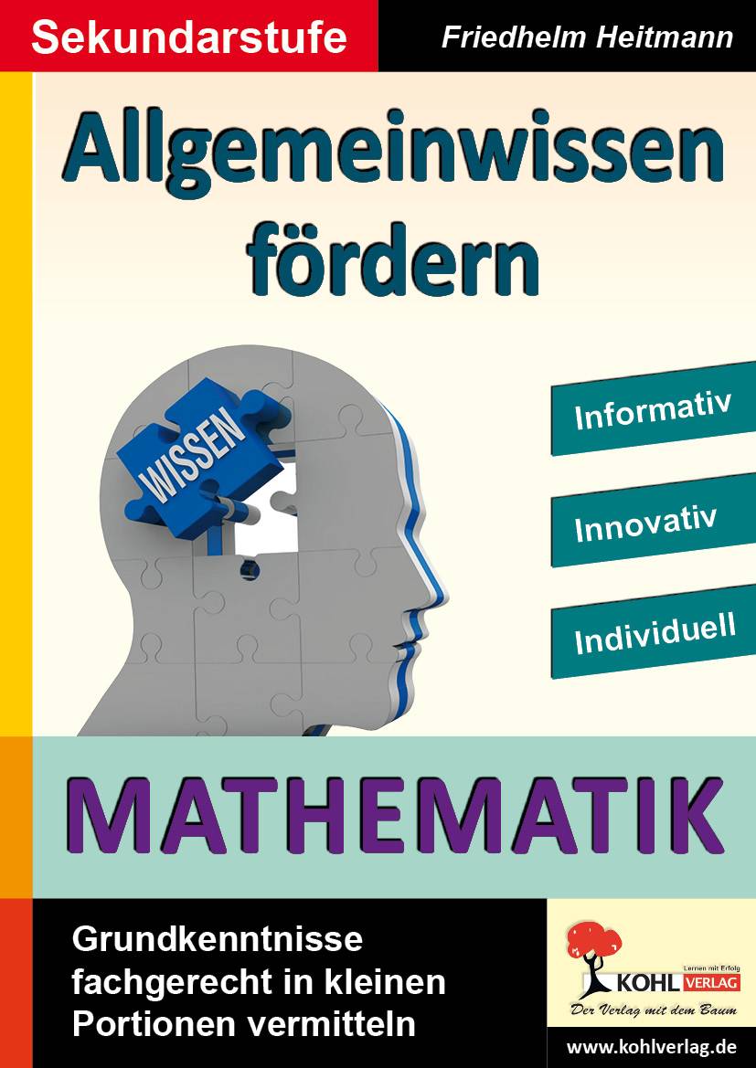 Allgemeinwissen fördern, Mathematik Grundkenntnisse fachgerecht in kleinen Portionen vermitteln. Informativ - Innovativ - Individuell