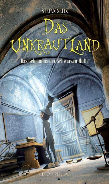 Das Unkrautland - Das Geheimnis der Schwarzen Hütte Das Geheimnis der Schwarzen Hütte