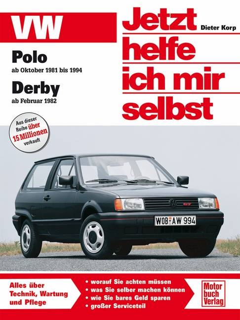 VW Polo Benziner (ab Oktober '81 bis Oktober '94), Derby (ab Februar '82) VW Polo Benziner Oktober '81 bis Oktober '94 / VW Derby ab Februar '82