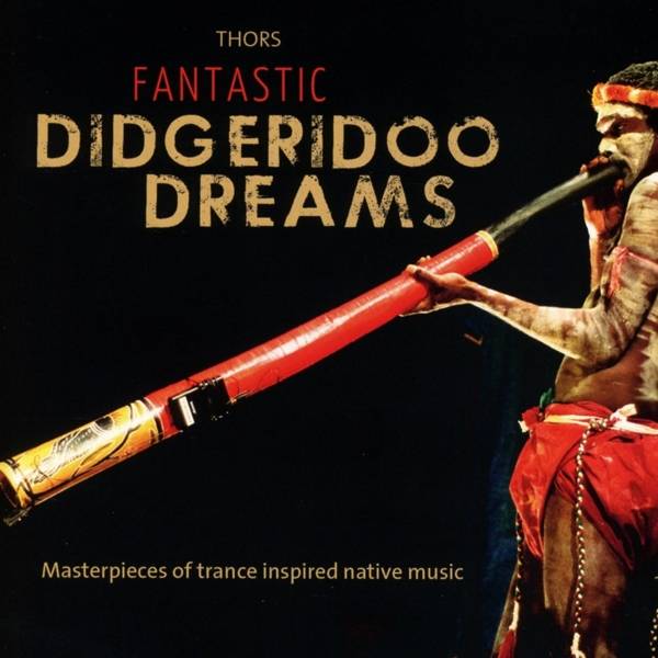 Fantastic Didgeridoo Dreams, Audio-CD Masterpieces of trance inspired native music. CD Standard Audio Format