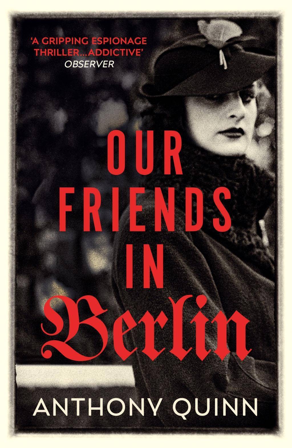 Our Friends in Berlin the pulse-pounding world war two spy thriller you won't be able to put down in 2019
