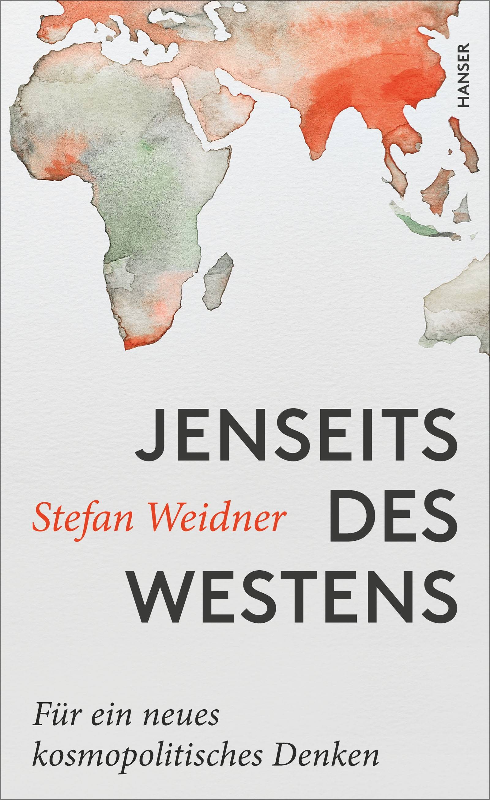 Jenseits des Westens Für ein neues kosmopolitisches Denken
