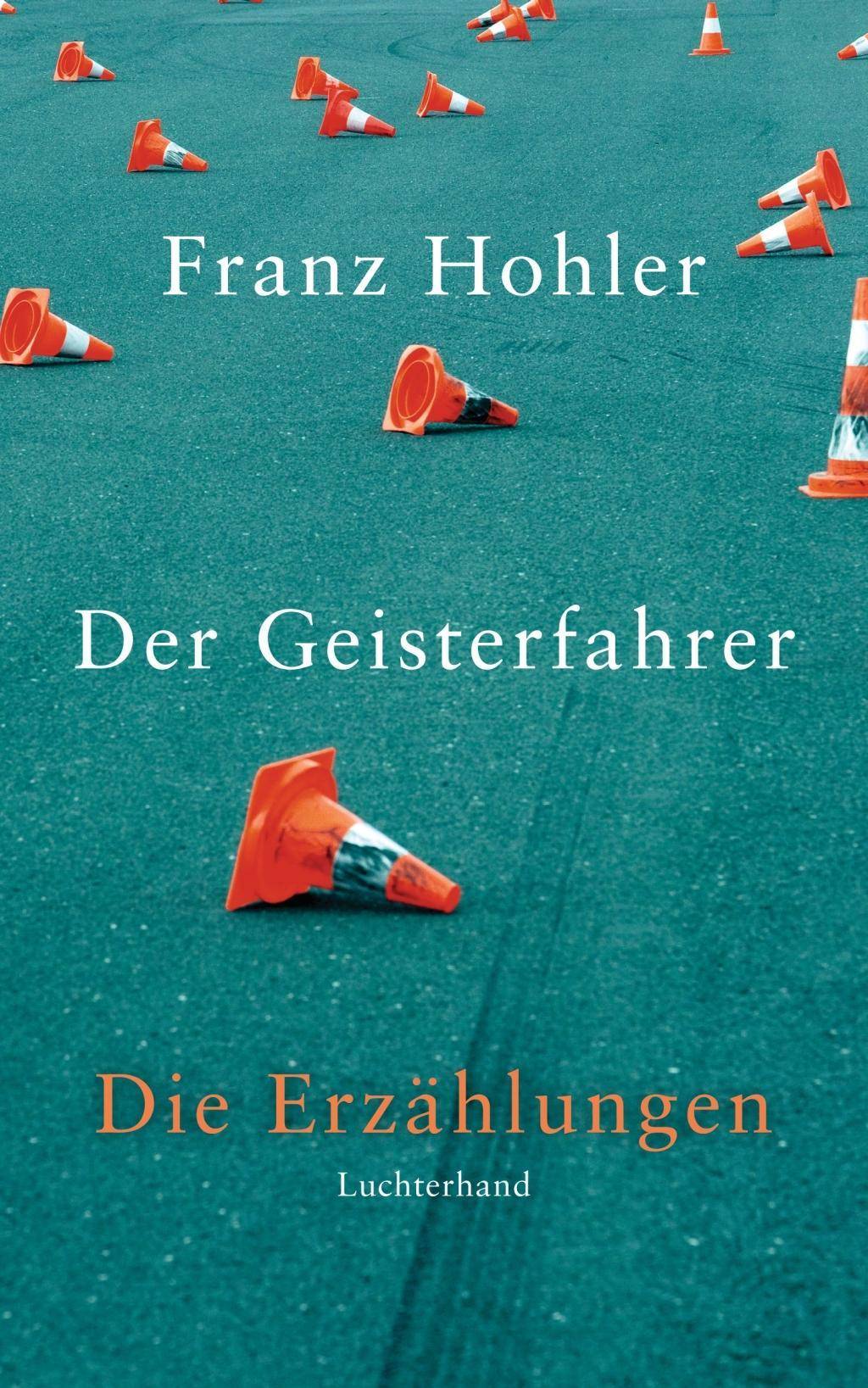 Der Geisterfahrer Die Erzählungen