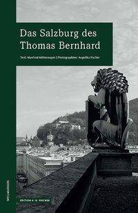 Das Salzburg des Thomas Bernhard wegmarken