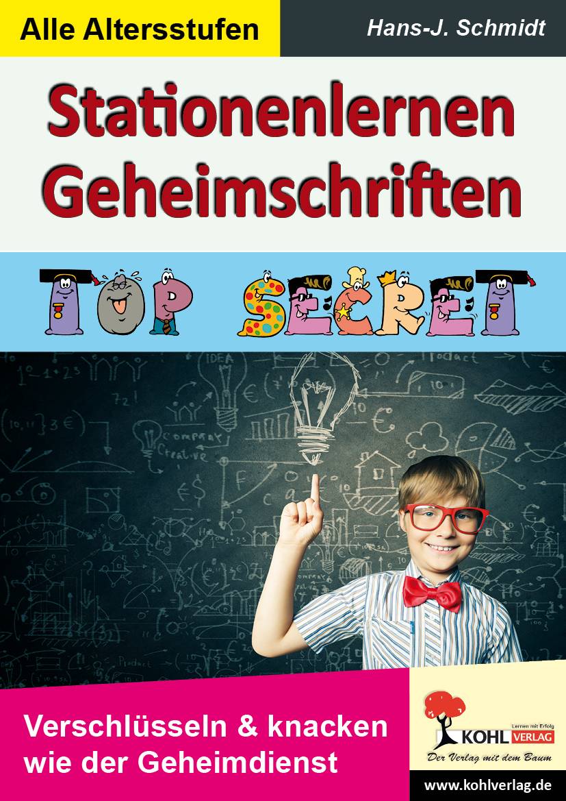 Stationenlernen Geheimschriften TOP SECRET - Verschlüsseln & klacken wie der Geheimdienst. Alle Altersstufen