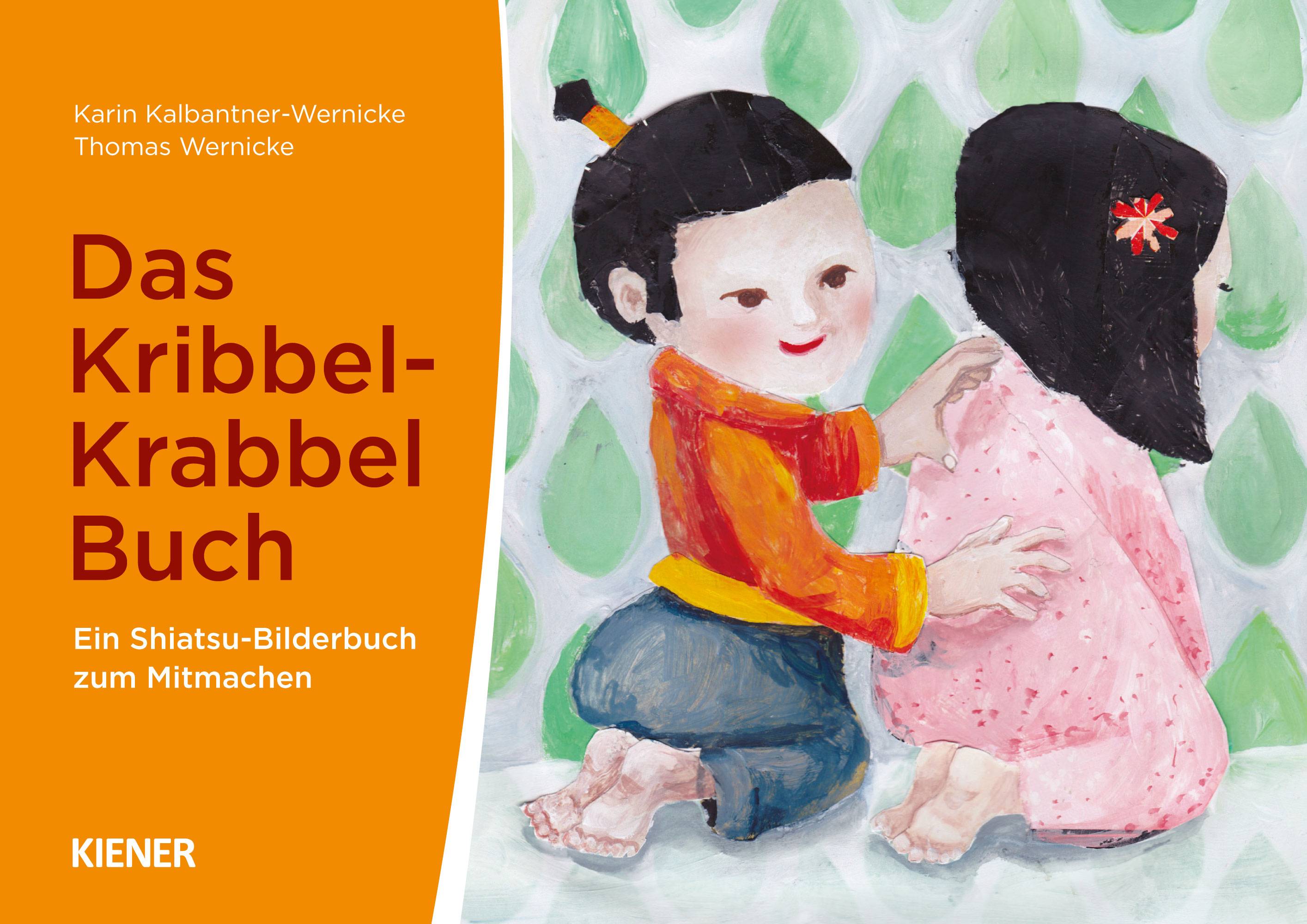 Das Kribbel-Krabbel Buch, mit Karten Ein Shiatsu-Bilderbuch zum Mitmachen