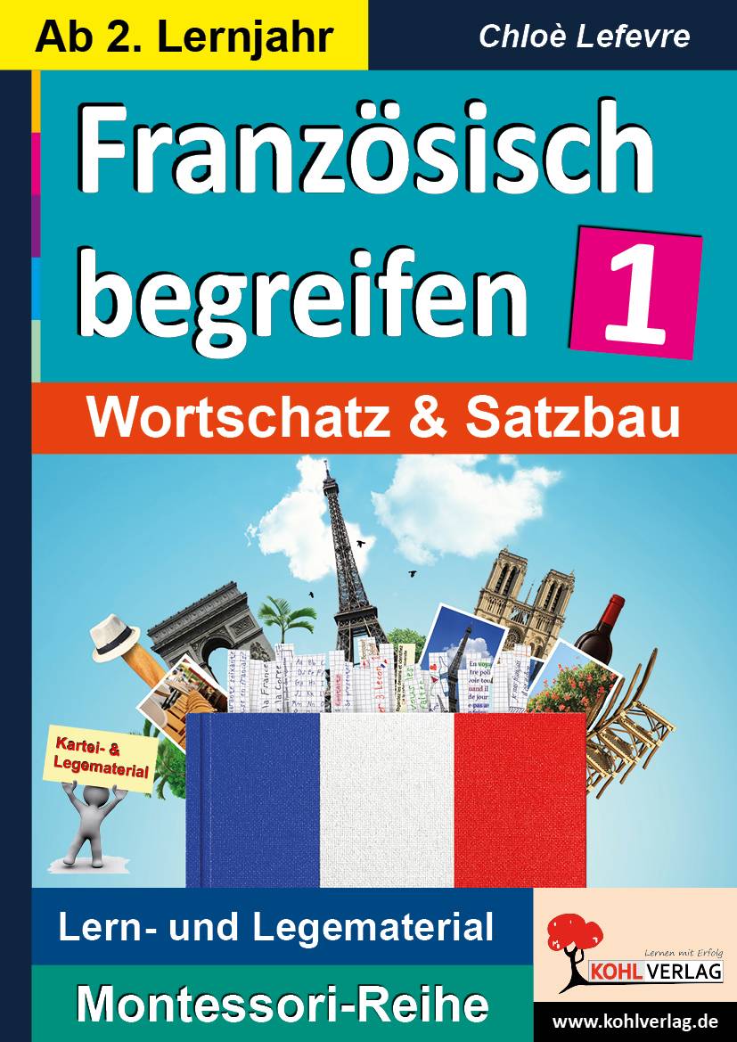 Französisch begreifen. Bd.1 Wortschatz & Satzbau. Lern- und Legematerial. Ab 2. Lernjahr