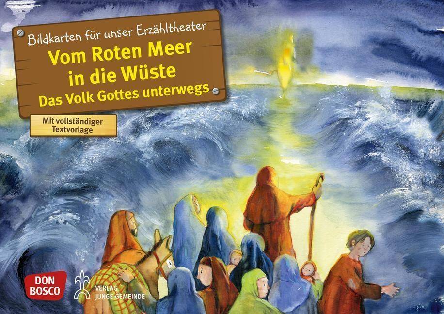 Vom Roten Meer in die Wüste Das Volk Gottes unterwegs
