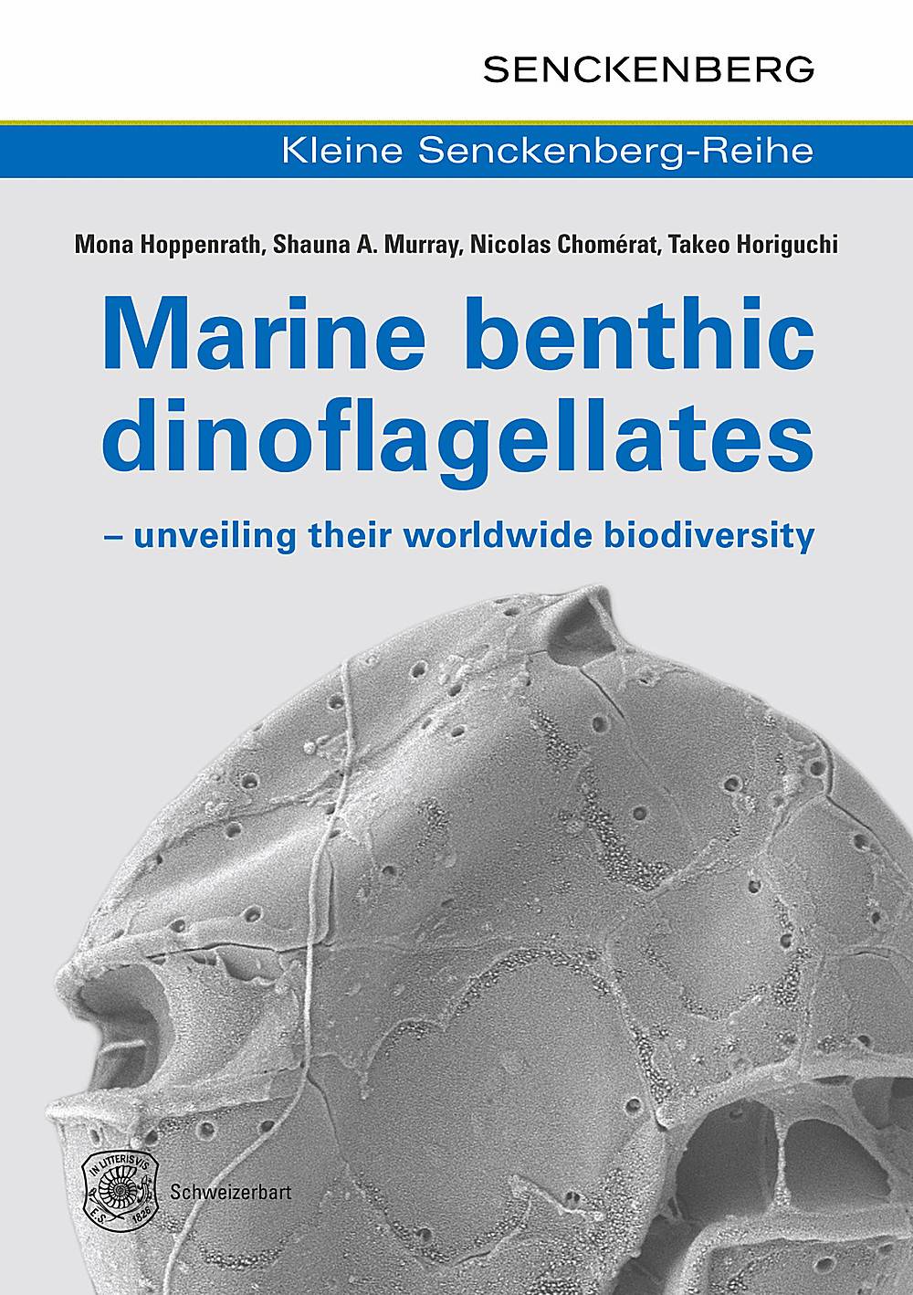 Marine benthic dinoflagellates - unveiling their worldwide biodiversity Kleine Senckenberg-Reihe 54
