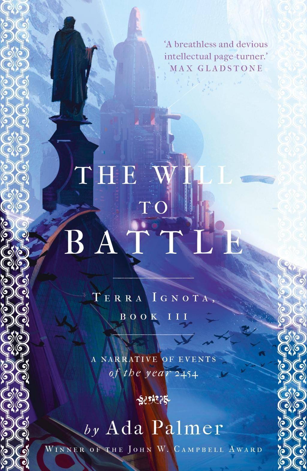 The Will to Battle A Narrative of Events of the Year 2454