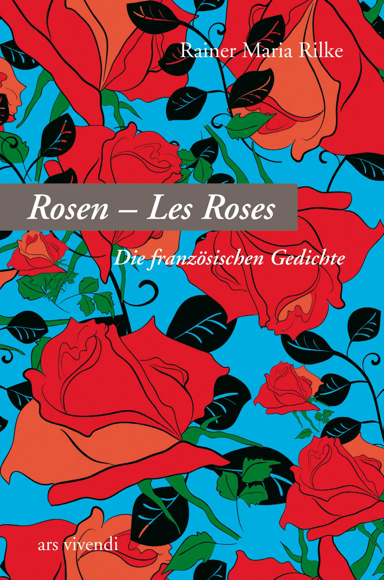 Rosen - Les Roses Gedichte französisch-deutsch