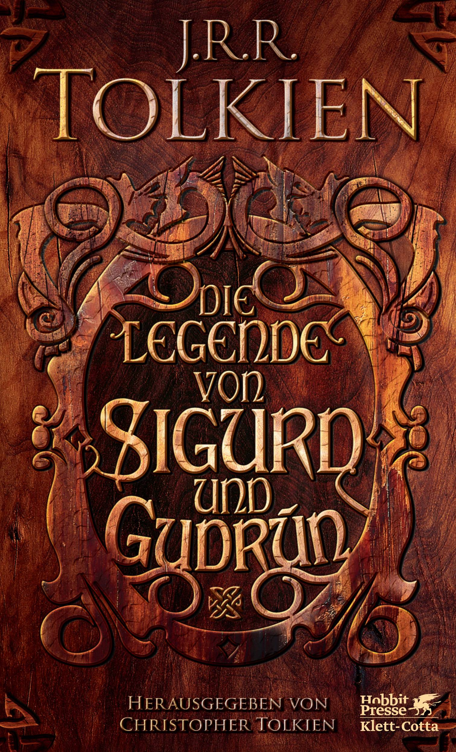Die Legende von Sigurd und Gudrún Tolkiens Original-Verse in Englisch und die deutsche Übersetzung. Mit Kommentar