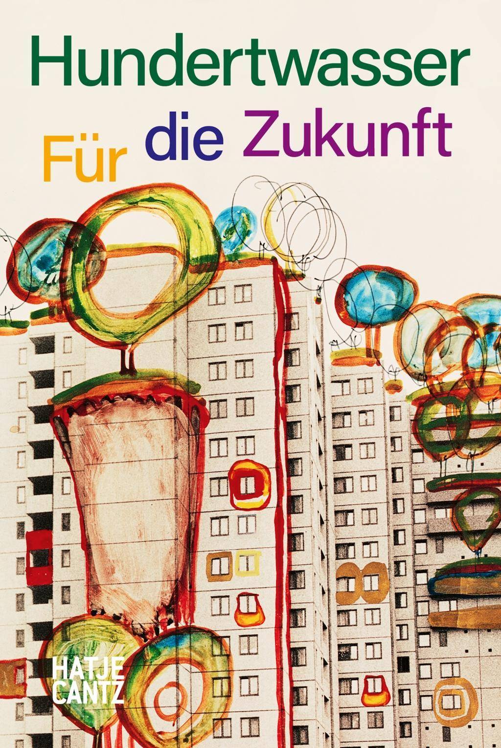 Hundertwasser Für die Zukunft