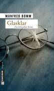 Glasklar Der neunte Fall für August Häberle. Ein Schwaben-Krimi