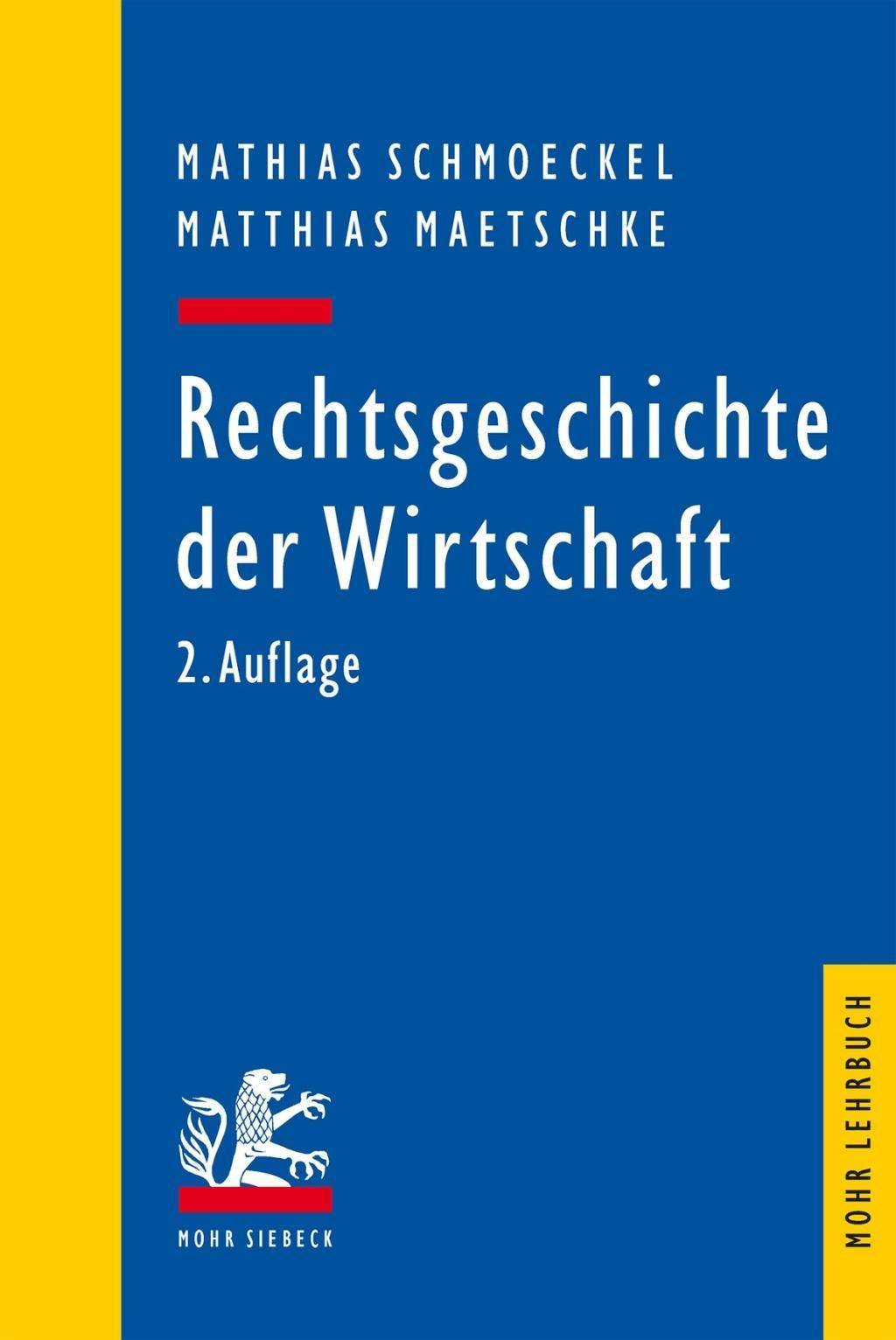 Rechtsgeschichte der Wirtschaft Seit dem 19. Jahrhundert
