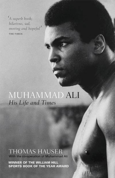 Muhammad Ali His Life and Times