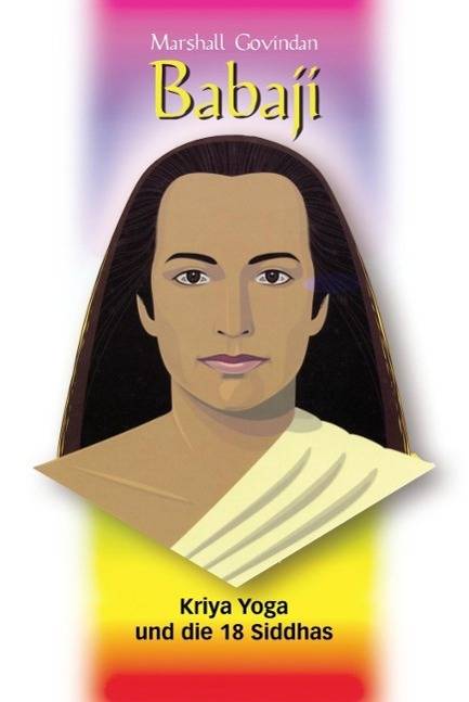 Babaji Kriya Yoga und die 18 Siddhas