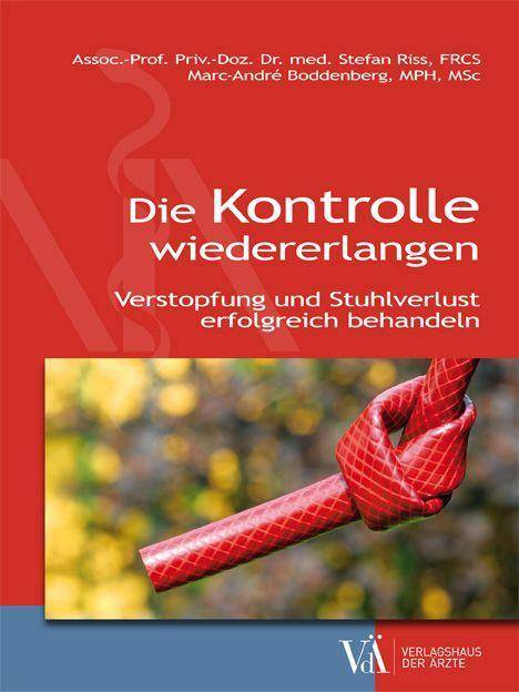 Die Kontrolle wiedererlangen Verstopfung und Stuhlverlust erfolgreich behandeln