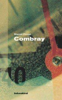 Combray Aus d. Französ. v. Michael Kleeberg
