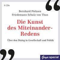 Die Kunst des Miteinander-Redens, 4 Audio-CD Über den Dialog in Gesellschaft und Politik, Lesung