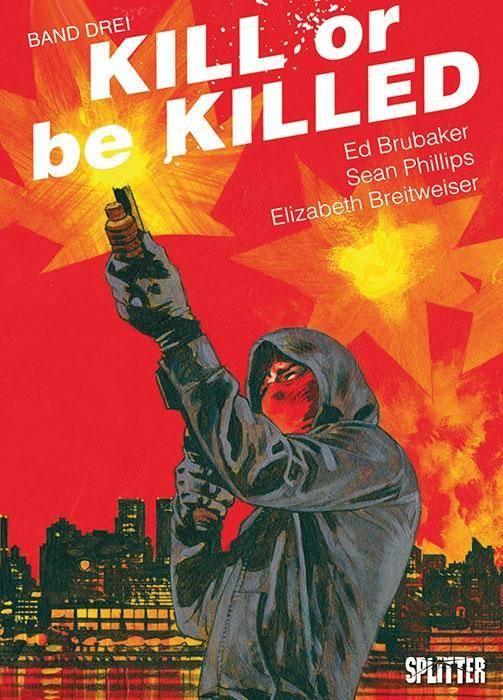 Kill or be Killed. Bd.3 Buch 3