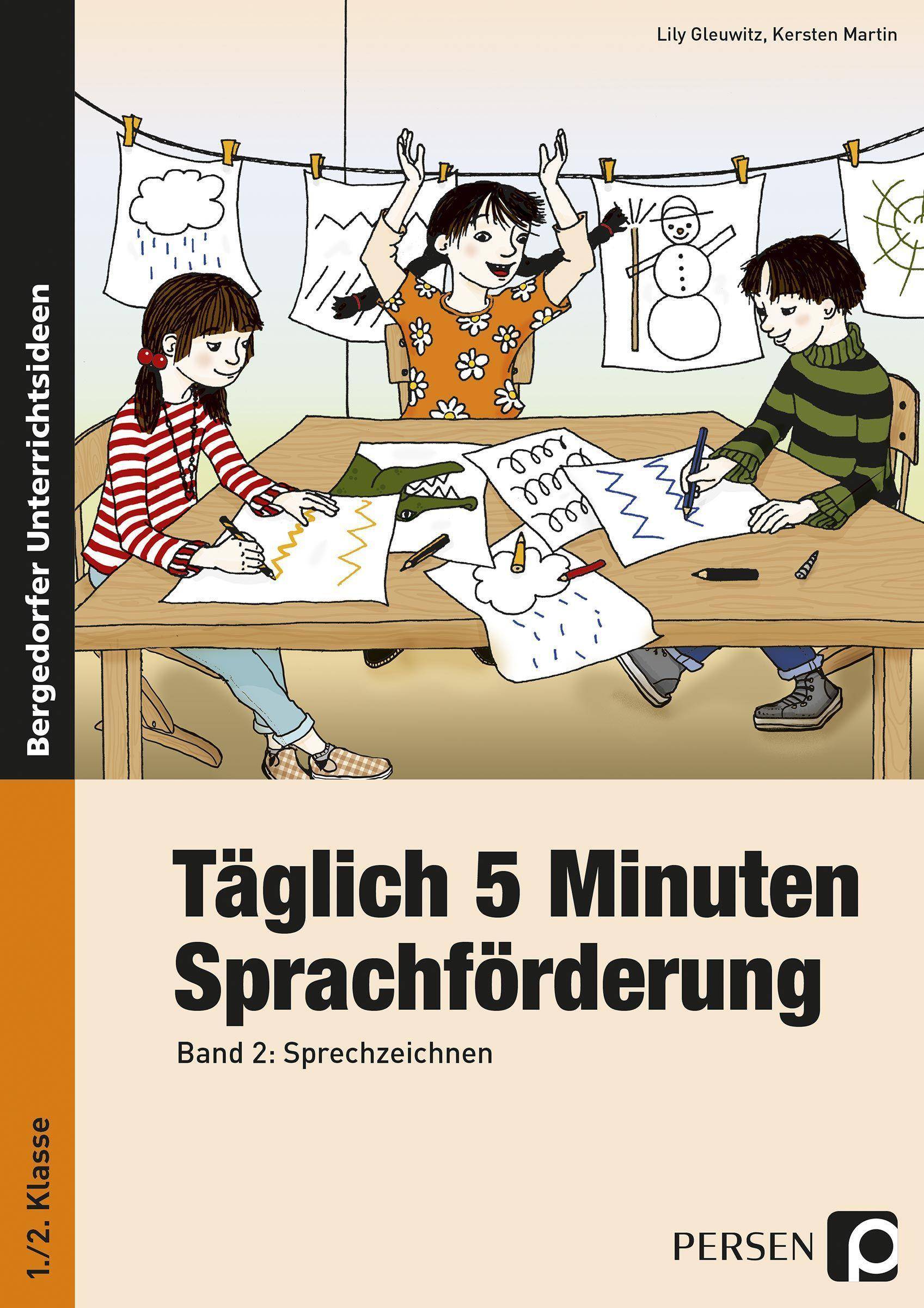 Täglich 5 Minuten Sprachförderung - Band 2 Sprechzeichnen (1. und 2. Klasse)